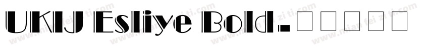 UKIJ Esliye Bold字体转换